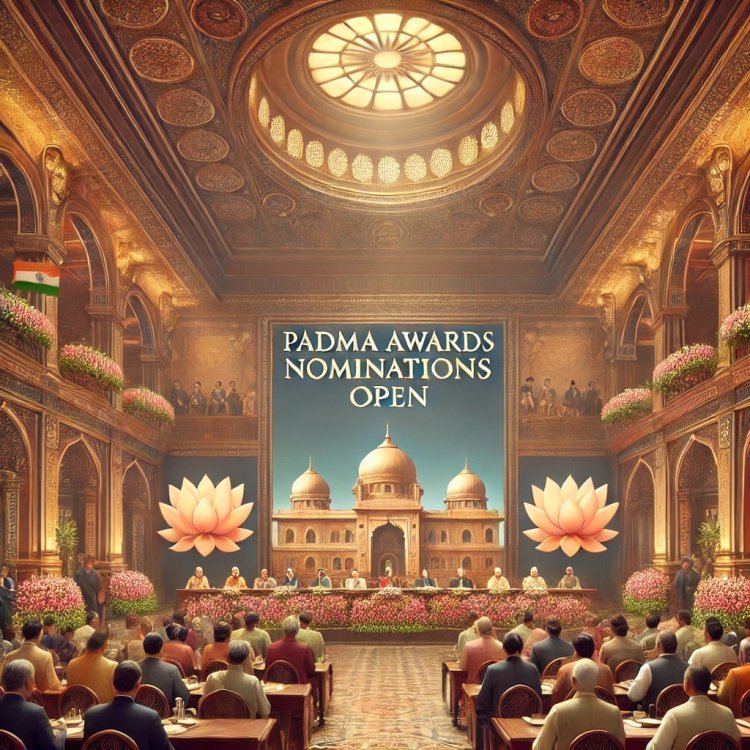 पद्म पुरस्कार 2026 के लिए नामांकन शुरू: आम नागरिक भी कर सकते हैं नामांकन, जानिए प्रक्रिया!