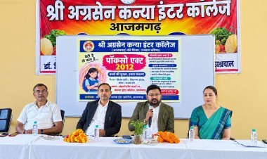 बेटियों की सुरक्षा को लेकर जागरूकता की पहल: श्री अग्रसेन कन्या इण्टर कालेज में पॉक्सो अधिनियम पर विशेष कार्यक्रम